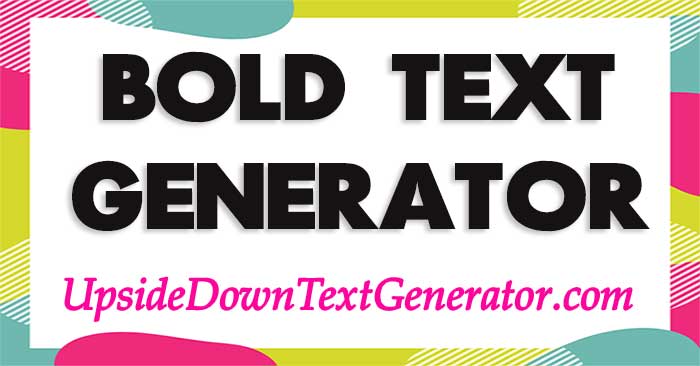 Bold Text Generator