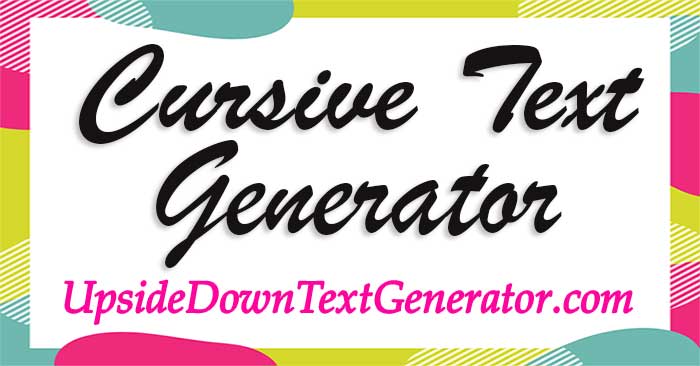 Cursive Text Generator