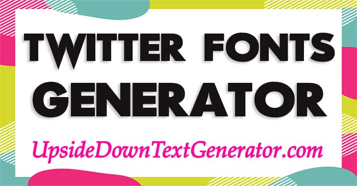 Twitter Fonts Generator
