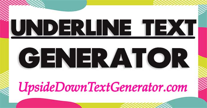 Underline Text Generator